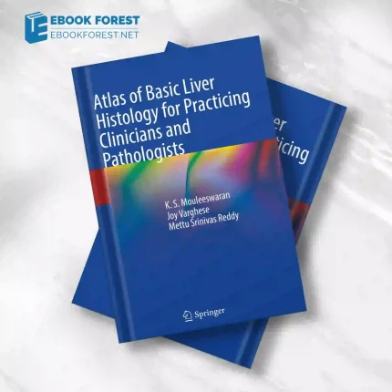 Atlas of Basic Liver Histology for Practicing Clinicians and Pathologists (EPUB)