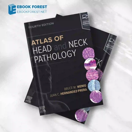 Atlas of Head and Neck Pathology, 4th edition . 2023 ePub+Converted PDF