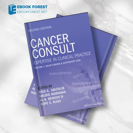 Cancer Consult_ Expertise in Clinical Practice, Volume 1, 2nd Edition (Original PDF from Publisher)