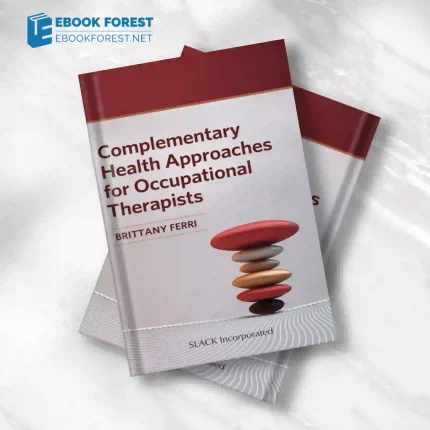 Complementary Health Approaches for Occupational Therapists .2020 Original PDF