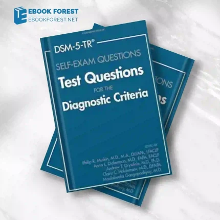 DSM-5-TR Self-Exam Questions_ Test Questions for the Diagnostic Criteria . 2023 EPUB and converted pdf