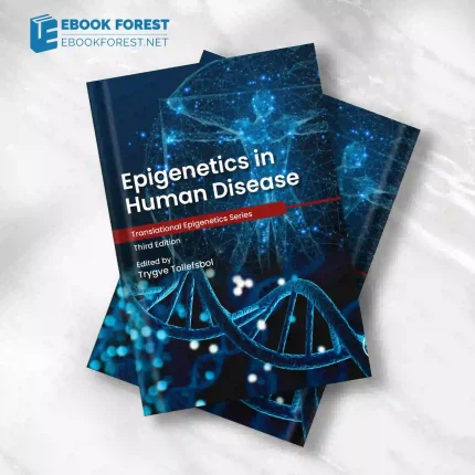 Epigenetics in Human Disease, 3rd Edition . 2023 Original PDF