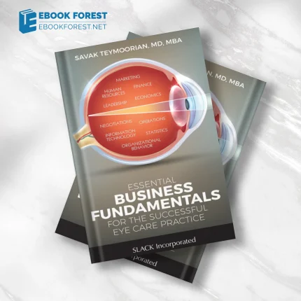Essential Business Fundamentals for the Successful Eye Care Practice (Original PDF