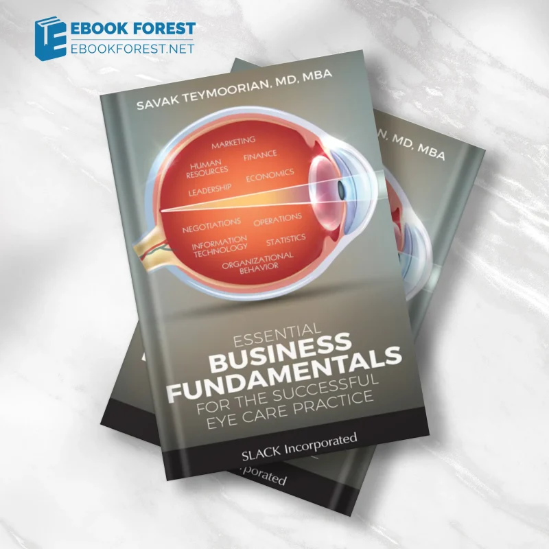 Essential Business Fundamentals for the Successful Eye Care Practice (Original PDF