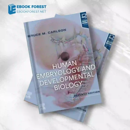 Human Embryology and Developmental Biology, 7th edition (True PDF) (1)