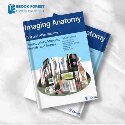 Imaging Anatomy: Text and Atlas Volume 3 . 2023 EPUB and converted pdf