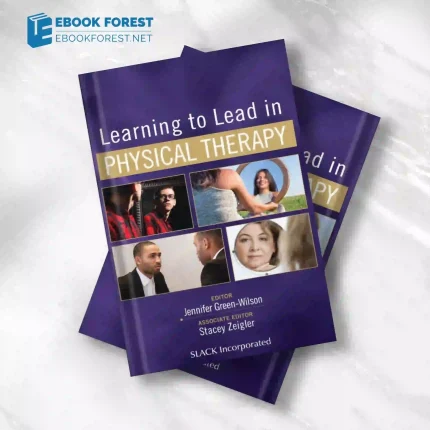 Learning to Lead in Physical Therapy (Original PDF from Publisher)