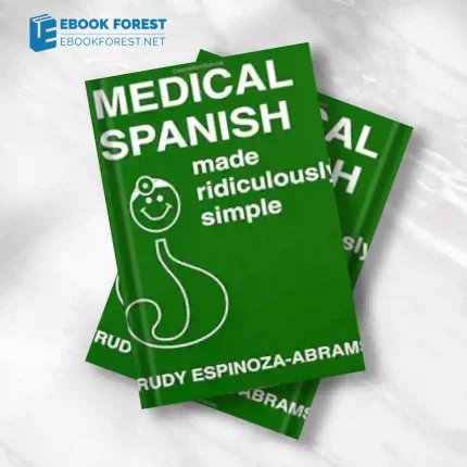Medical Spanish Made Ridiculously Simple (Original PDF from Publisher)