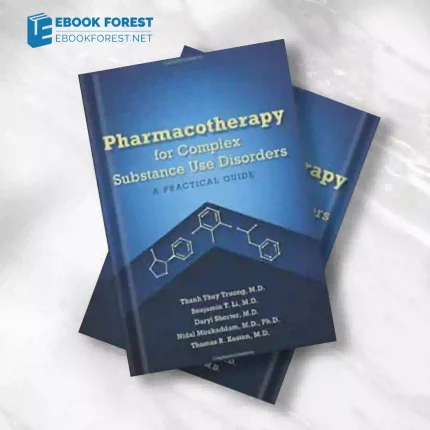 Pharmacotherapy for Complex Substance Use Disorders_ A Practical Guide (EPUB)