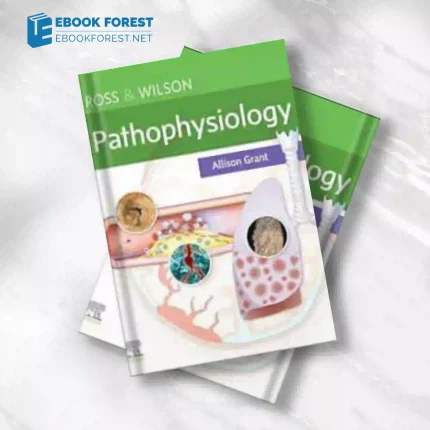 Ross & Wilson Pathophysiology, 2023 True PDF