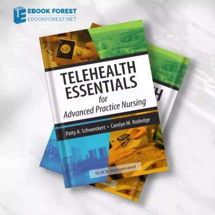 Telehealth Essentials for Advanced Practice Nursing (Original PDF from Publisher)