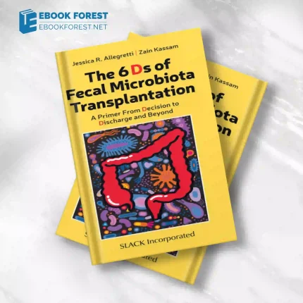 The 6 Ds of Fecal Microbiota Transplantation (Original PDF from Publisher)