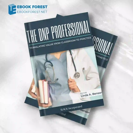 The DNP Professional: Translating Value from Classroom to Practice .2021 Original PDF