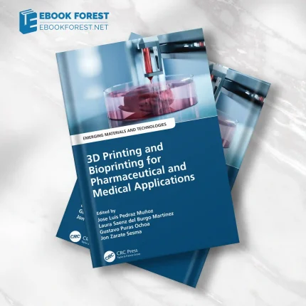 3D Printing and Bioprinting for Pharmaceutical and Medical Applications.2023 Original PDF