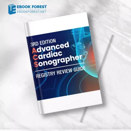 Advanced Cardiac Sonographer Registry Review Guide (3rd Edition) (Videos)