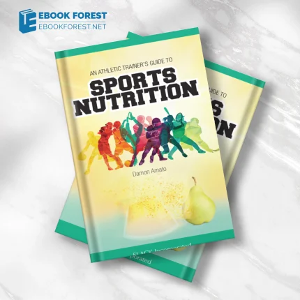 An Athletic Trainer’s Guide to Sports Nutrition .2018 Original PDF