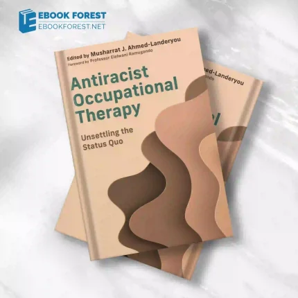Antiracist Occupational Therapy.2023 Original PDF