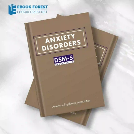 Anxiety Disorders: DSM-5® Selections.2015 Original PDF