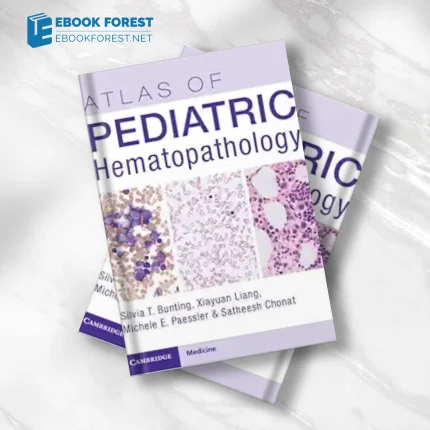 Atlas of Pediatric Hematopathology .2023 Original PDF