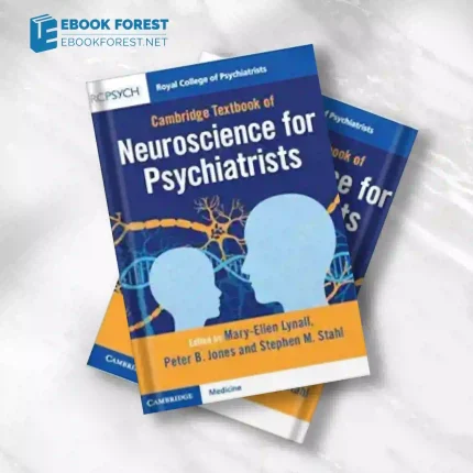 Cambridge Textbook of Neuroscience for Psychiatrists.2023 Original PDF
