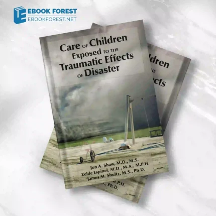 Care of Children Exposed to the Traumatic Effects of Disaster.2012 Original PDF