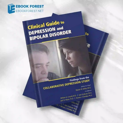 Clinical Guide to Depression and Bipolar Disorder: Findings From the Collaborative Depression Study.2013 Original PDF
