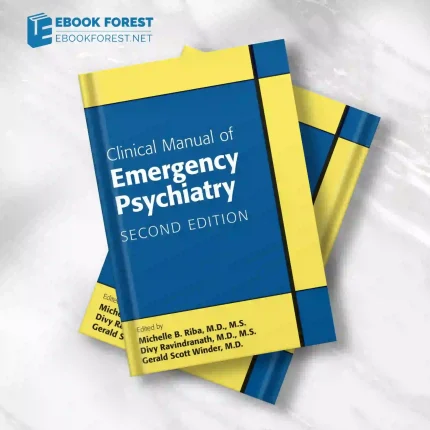 Clinical Manual of Emergency Psychiatry, 2nd Edition.2015 Original PDF
