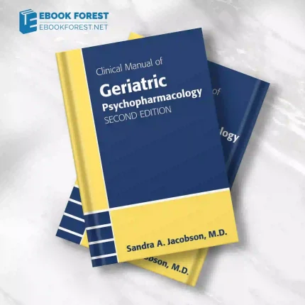 Clinical Manual of Geriatric Psychopharmacology, 2nd Edition.2014 Original PDF