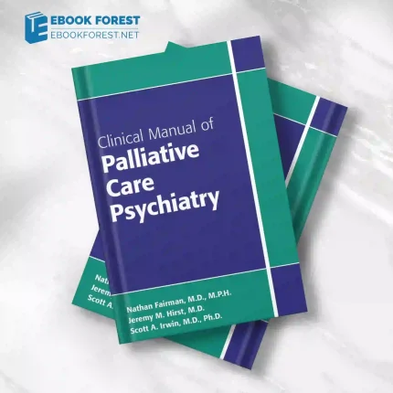 Clinical Manual of Palliative Care Psychiatry.2016 Original PDF