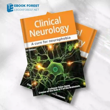 Clinical Neurology A Cure for Neurophobia, 2nd Edition (AZW3 + EPUB + Converted PDF)