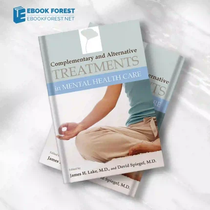 Complementary and Alternative Treatments in Mental Health Care.2007 Original PDF