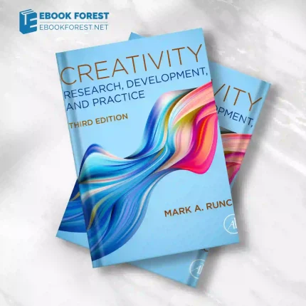Creativity: Research, Development, and Practice, 3rd Edition.2023 Original PDF