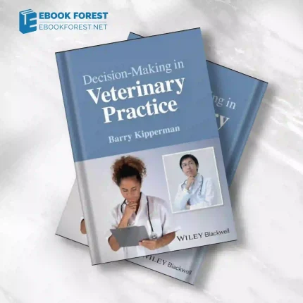 Decision-Making in Veterinary Practice.2024 Original PDF