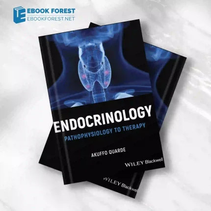 Endocrinology: Pathophysiology to Therapy.2023 Original PDF