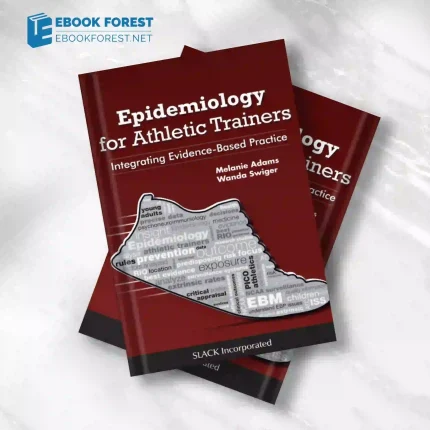 Epidemiology for Athletic Trainers: Integrating Evidence-Based Practice 2016 EPUB & converted pdf