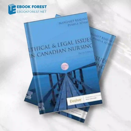 Ethical & Legal Issues in Canadian Nursing, 5th edition.2023 Original PDF