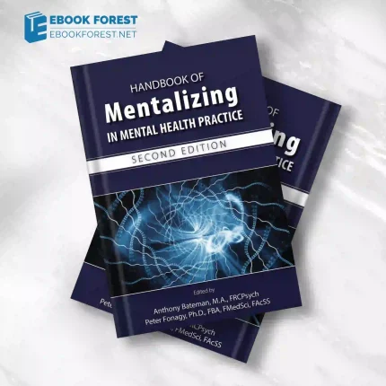 Handbook of Mentalizing in Mental Health Practice, 2nd Edition.2019 Original PDF