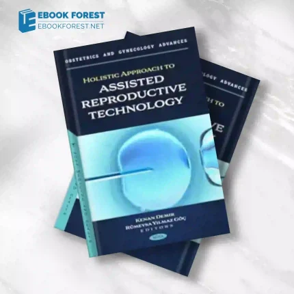 Holistic Approach to Assisted Reproductive Technology.2023 Original PDF