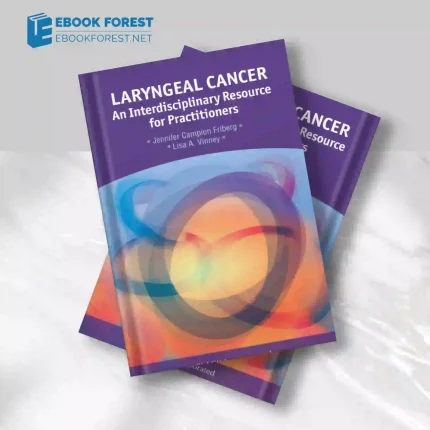 Laryngeal Cancer: An Interdisciplinary Resource for Practitioners