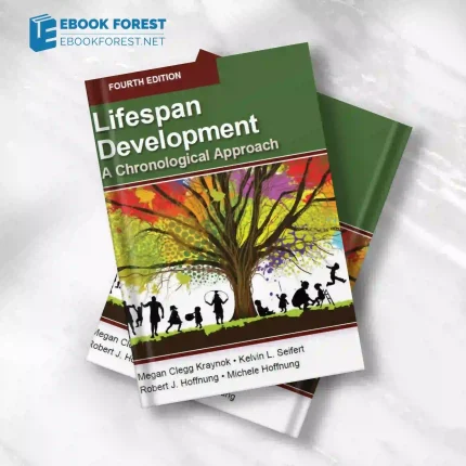 Lifespan Development: A Chronological Approach, 4th Edition.2022 High Quality Image PDF