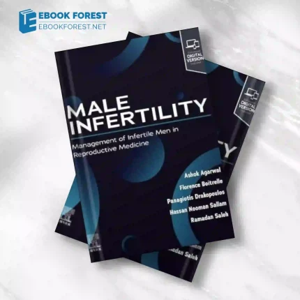 Male Infertility: Management of Infertile Men in Reproductive Medicine.2023 ePub+Converted PDF