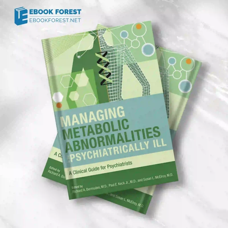 Managing Metabolic Abnormalities in the Psychiatrically Ill.2007 Original PDF