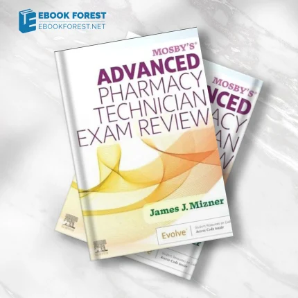 Mosby’s Advanced Pharmacy Technician Exam Review,2024 ePub+Converted PDF