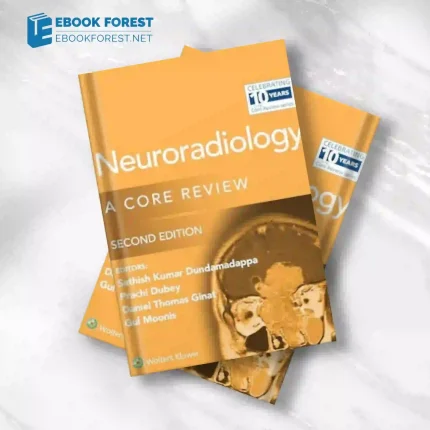 Neuroradiology: A Core Review, 2nd edition.2023 ePub+Converted PDF
