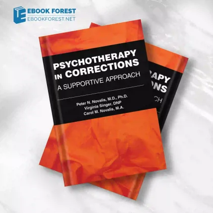 Psychotherapy in Corrections: A Supportive Approach .2022 EPUB & converted pdf