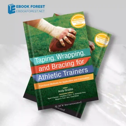 Taping, Wrapping, and Bracing for Athletic Trainers .2016 Original PDF