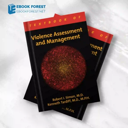 Textbook of Violence Assessment and Management.2009 Original PDF