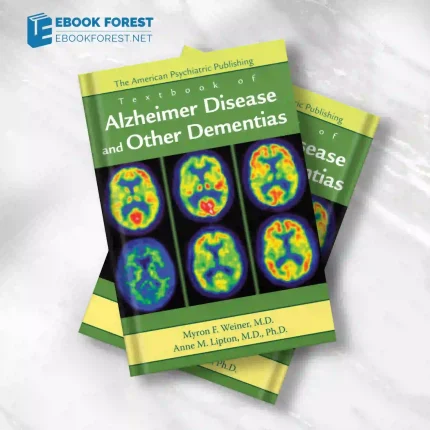 The American Psychiatric Publishing Textbook of Alzheimer Disease and Other Dementias.2009 Original PDF
