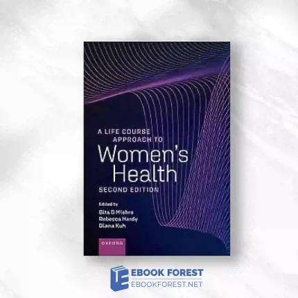 A Life Course Approach To Women’s Health, 2nd Edition.2023 Original PDF