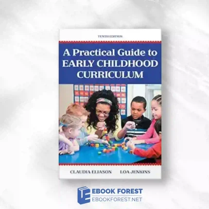 A Practical Guide To Early Childhood Curriculum, 10th Edition.2015 Original PDF
